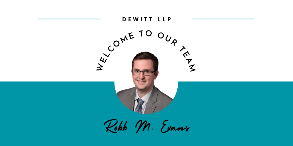 Featured Image for Associate Attorney Robb M. Evans Joins DeWitt
